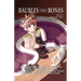Baubles From Bones: Issue 5