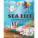 Sea life coloring book: Ocean animals coloring book for kids (boys and girls). age 3-8