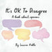 It's OK to Disagree: A book about opinions
