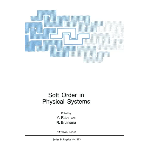 Soft Order in Physical Systems