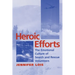 Heroic Efforts: The Emotional Culture of Search and Rescue Volunteers