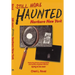 Still More Haunted Northern New York