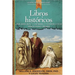 Libros Históricos: Josué, Jueces, Ruth, 1 Y 2 de Samuel, 1 Y 2 de Reyes, 1 Y 2 de Crónicas, Esdras Y Nehemías