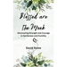 Blessed are the Meek: Discovering Strength and Courage in Gentleness and Humility