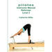 p-i-l-a-t-e-s Instructor Manual Reformer Level 2