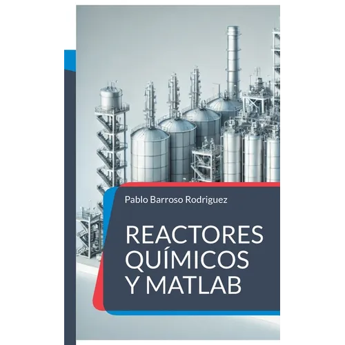 Reactores químicos y matlab: Problemas resueltos