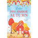 Evelyn's Pine Harbor Autumn: Pine Harbor Romance Book 2