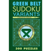 Green Belt Sudoku Variants: 300 Puzzles