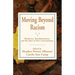 Moving Beyond Racism: Memories, Transformations, and the Start of New Conversations