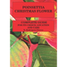 Poinsettia.Chistmas Flower: Complete guide for its choice, location and care