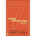 The Seven Deadly Sins of Small Group Ministry: A Troubleshooting Guide for Church Leaders