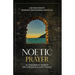 Noetic Prayer as the Basis of Mission and the Struggle Against Heresy
