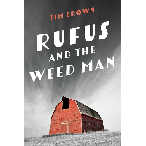 Rufus and the Weed Man