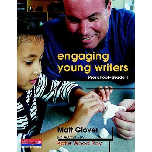 Engaging Young Writers, Preschool-Grade 1