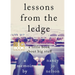 Lessons from the Ledge: A Little Book About Big Stuff