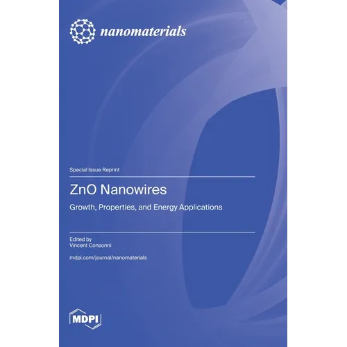 ZnO Nanowires: Growth, Properties, and Energy Applications