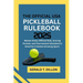 The Official USA Pickleball Rulebook 2025: Master Every Official Rule, Scoring Format, and Tournament Standard in America's Fastest-Growing Sport