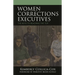 Women Corrections Executives: The Keys to Reaching the Top