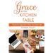 Grace at the Kitchen Table