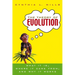 The Theory of Evolution: What It Is, Where It Came From, and Why It Works