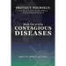 Protect Yourself: From Ebola to Zika and From MRSA to Hospital Acquired Infections: How to Avoid Contagious Diseases
