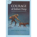 Courage at Indian Deep