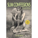 Slim Confessions: The Universe as a Spider or Spit