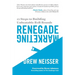 Renegade Marketing: 12 Steps to Building Unbeatable B2B Brands