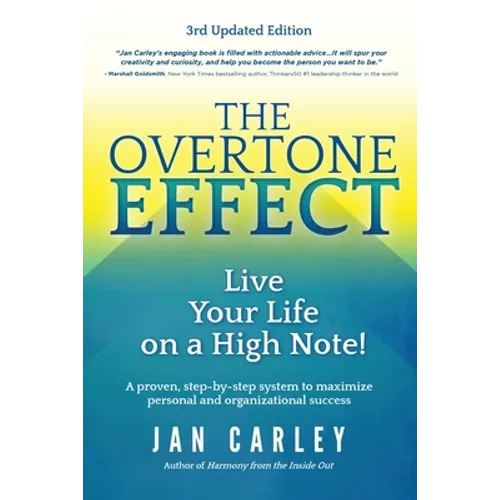 The Overtone Effect: Live Your Life on a High Note!