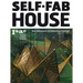 Self Fab House