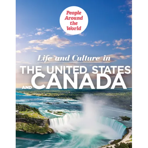 Life and Culture in the United States and Canada