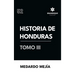Historia de Honduras tomo III