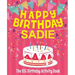 Happy Birthday Sadie - The Big Birthday Activity Book: (Personalized Children's Activity Book)