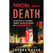 Dancing with Death