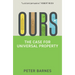 Ours: The Case for Universal Property