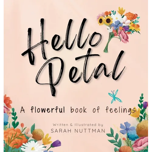 Hello Petal: A flowerful book of feelings