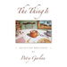 The Thing Is: Selected Writings by Patsy Garlan