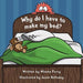 Why do I have to make my bed?
