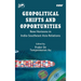 Geopolitical Shifts and Opportunities: New Horizons in India-Southeast Asia Relations
