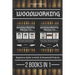 Woodworking: Beginners guide to Build 18 Small Projects 2 Books in 1
