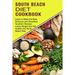 South Beach Diet Cookbook: Learn to Make the Most Delicious and Simplified Southern Recipes (Loose Weight and Get Healthy the South Beach Way)