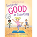 Everybody's Good at Something: Yoga Tales from the Gym