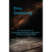 Emu Dreaming: An Introduction to Australian Aboriginal Astronomy