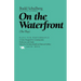 On the Waterfront: The Play