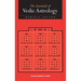 The Essentials of Vedic Astrology