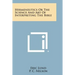 Hermeneutics or the Science and Art of Interpreting the Bible