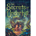 The Secrets of Underhill