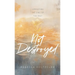 Not Destroyed: Uprooting the Sins of the Past