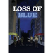 Loss of Blue