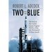 Two Into The Blue
